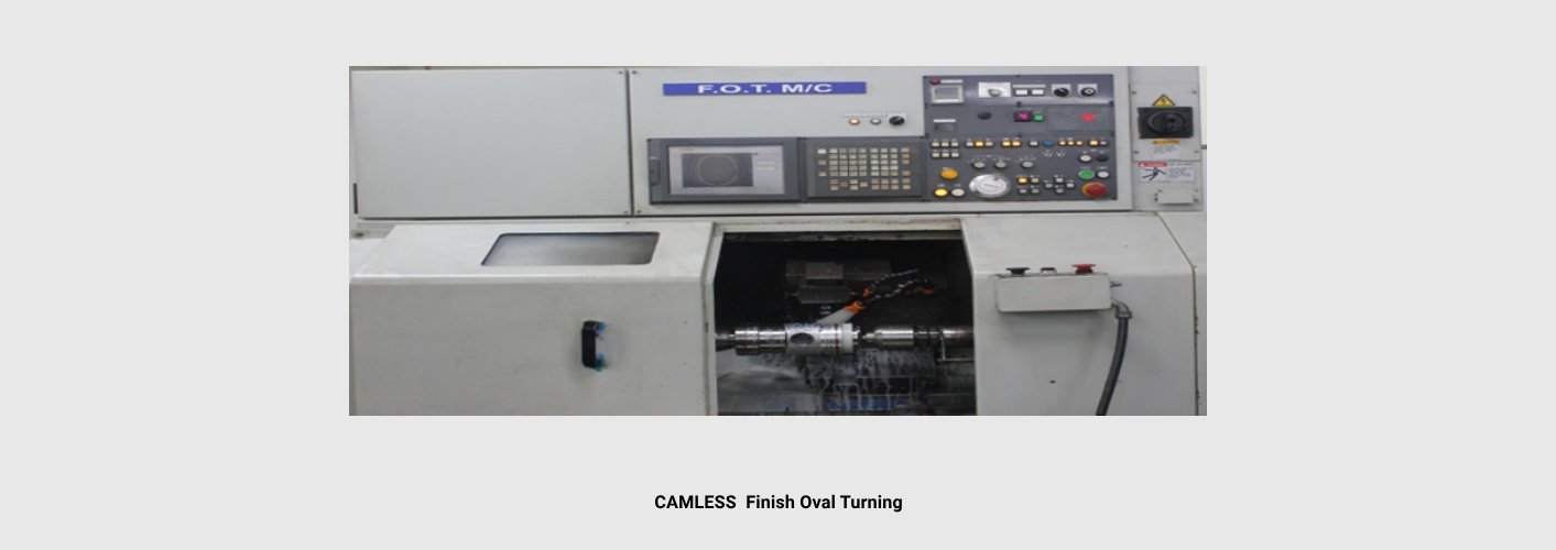 CAMLESS Finish Oval Turning